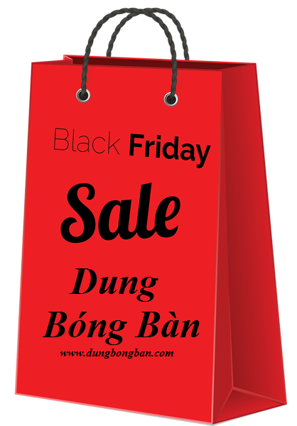 Black Friday 2016 Dung Bóng Bàn
